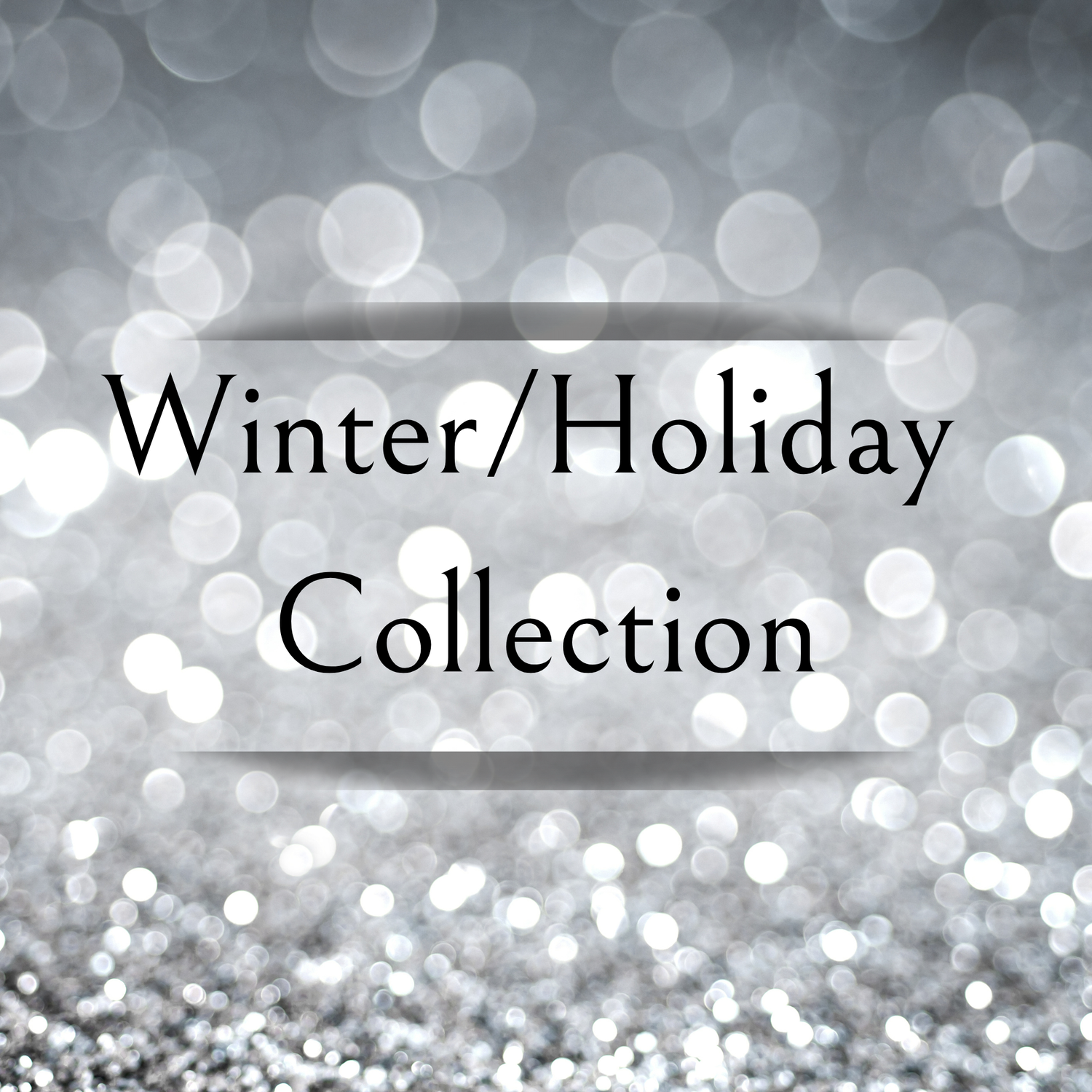 Winter/Holiday Collection